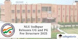 NLU Jodhpur Releases UG And PG Fee Structure 2025